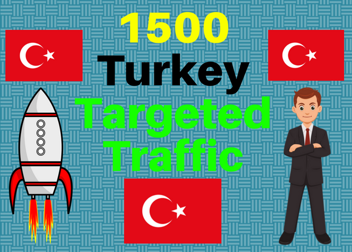 1500 TURKEY TARGETED traffic to your web or blog site. Adsense safe and Good Alexa rank 