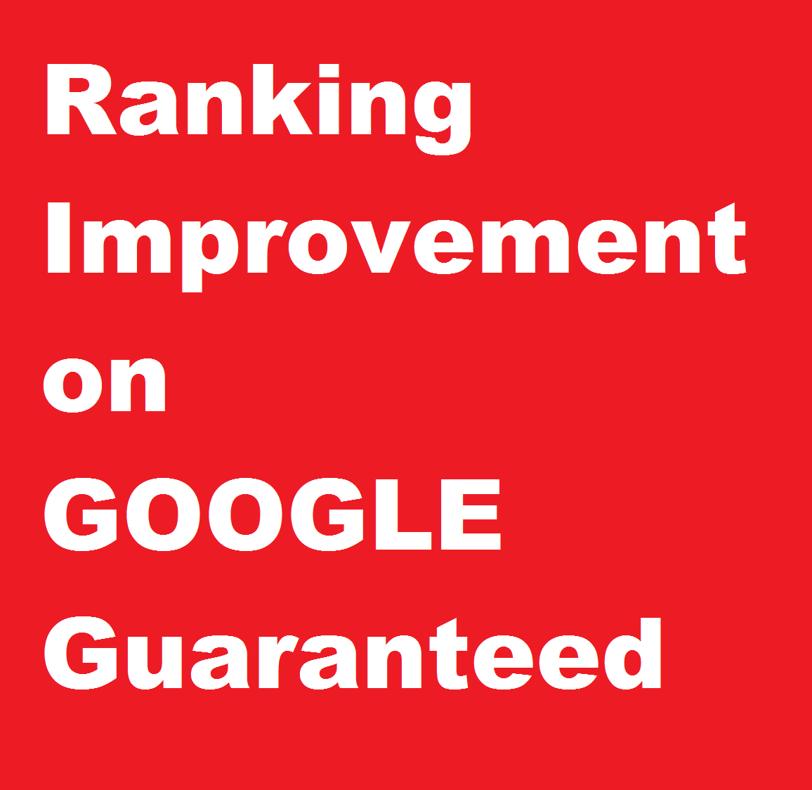 google seo ranking, Guaranteed Ranking Improvement on google in 4 weeks, link building service