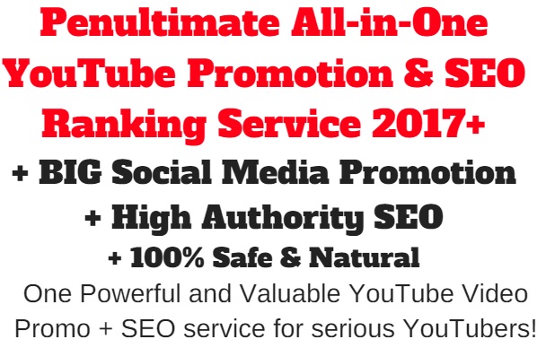 All-in-One YouTube Promotion & SEO Ranking Service 2018+ SEO + Promotion + Engagement Rank Boosting
