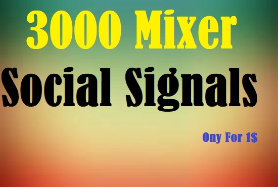 3000 Social Media Mixing Social Signals Share