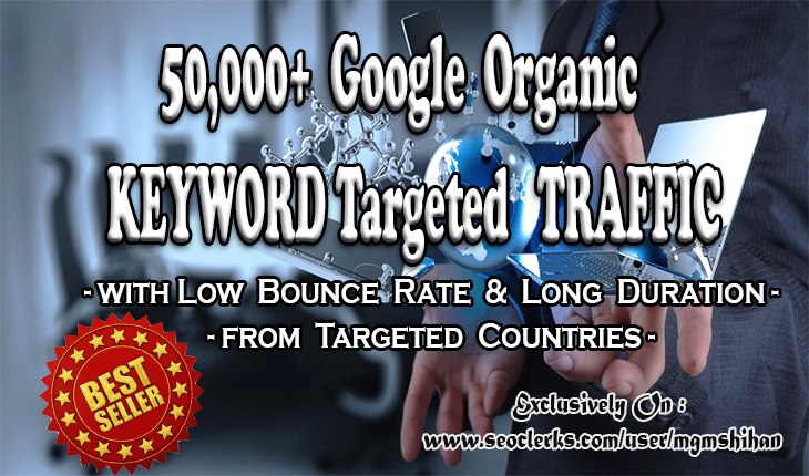 50K KEYWORD Targeted Google organic Traffic