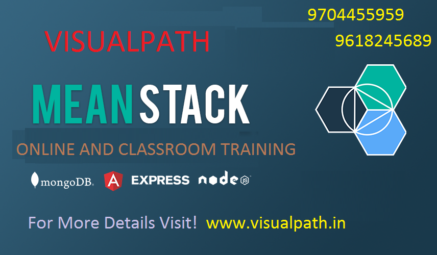 Mean Stack Development Classtoom Training in Hyderabad | Visualpath 
