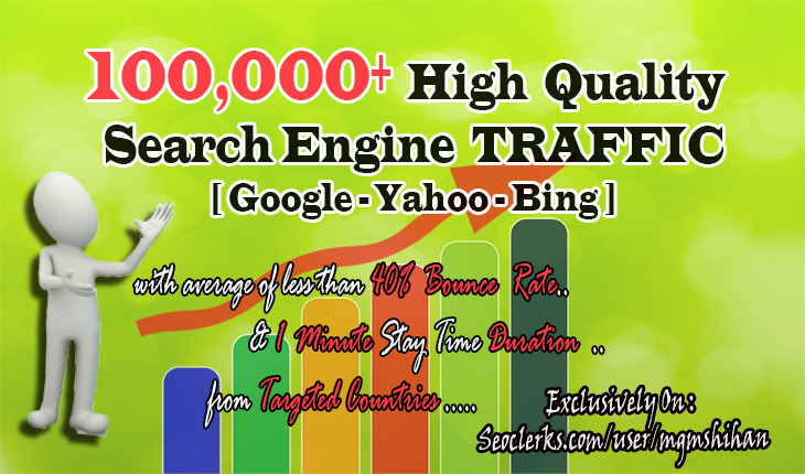 100k+ High Quality Search Engine TRAFFIC with Low Bounce Rate