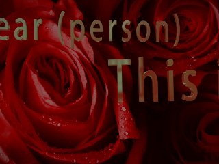 change the text in this romantic Valentines Day video to the words of your choice..@