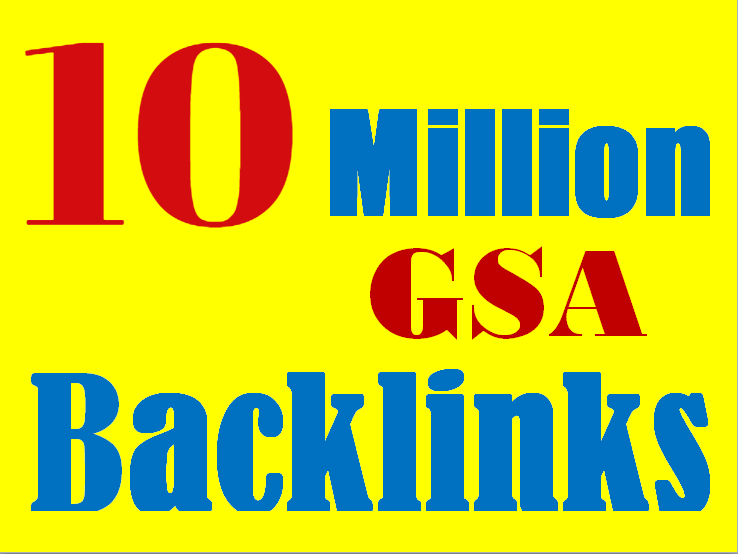Rank Your Website On Google - 10 Million GSA Backlinks