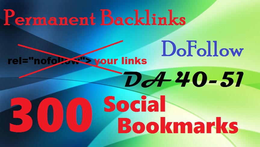 Do 300 Social Bookmarks Permanent DoFollow links