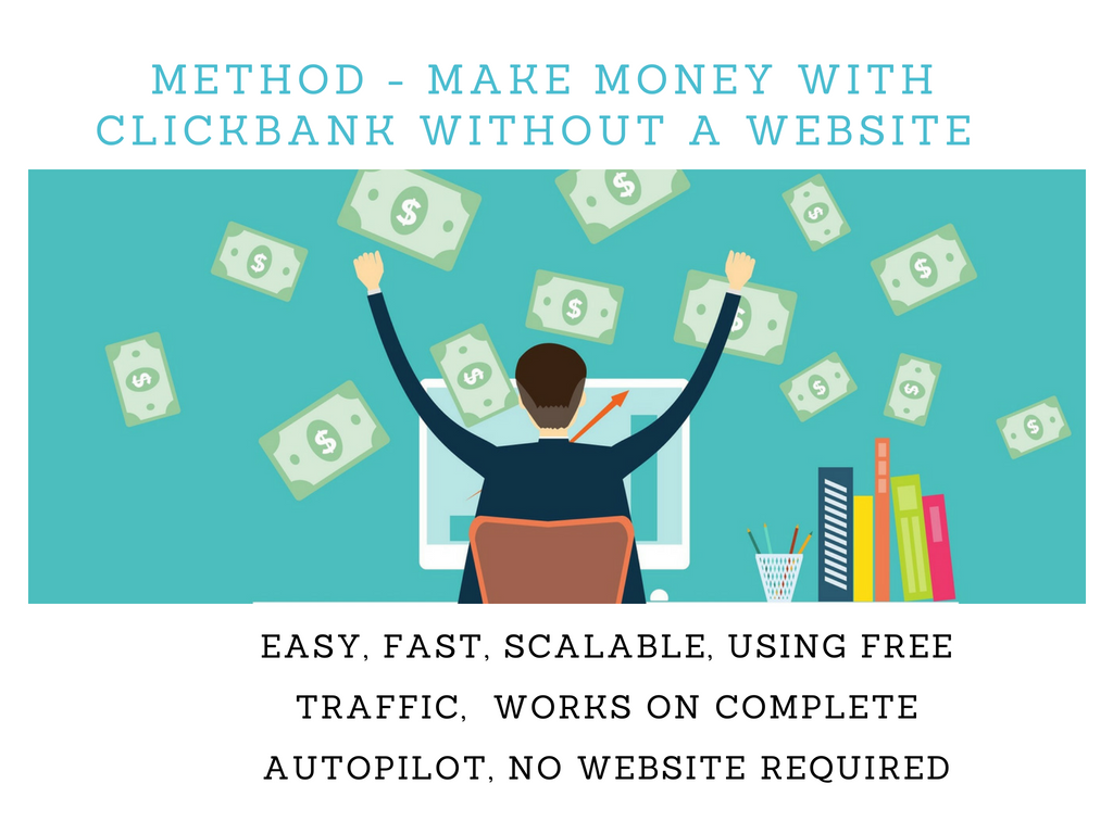 How to Make More than 550 with ClickBank Without a We...