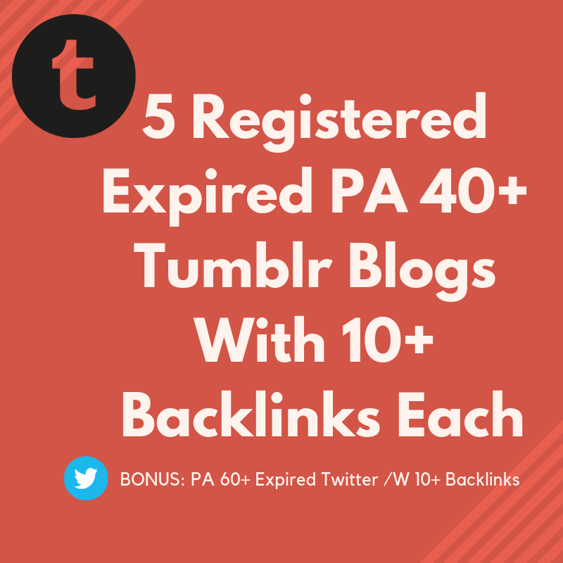 Get 5 Registered Expired PA 40+ Tumblr Blogs with 10+...