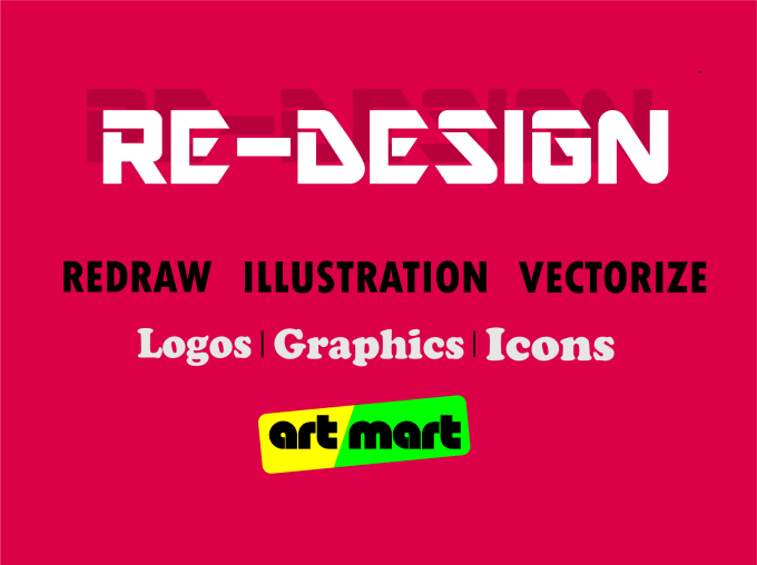 redesign, design, recreate logo and any graphics