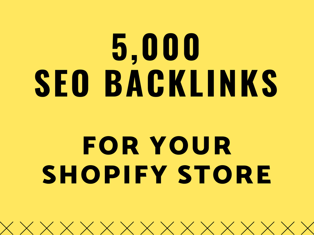 boost your shopify sales by 10,000 SEO backlinks