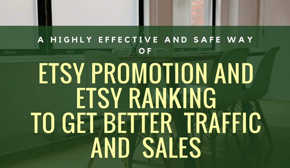 promote your etsy shop to improve your ranking, traf...