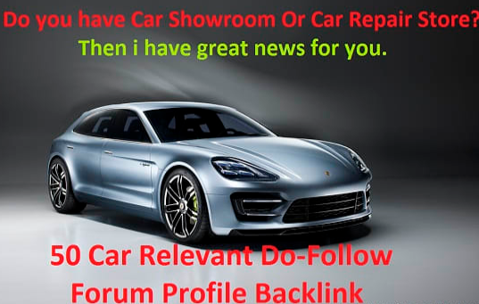create 50 dofollow car relevant forum profile backlink 