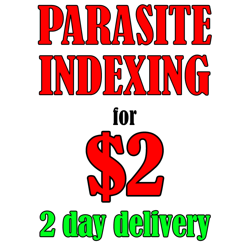 Fast Parasite Indexing - Backlink Blast + Ping + More