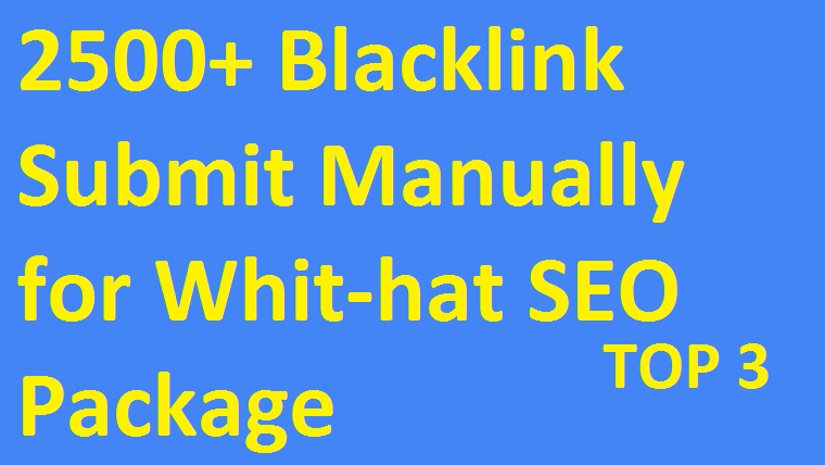 2500+ Blacklink Submit Manually for Whit-hat SEO Pack...