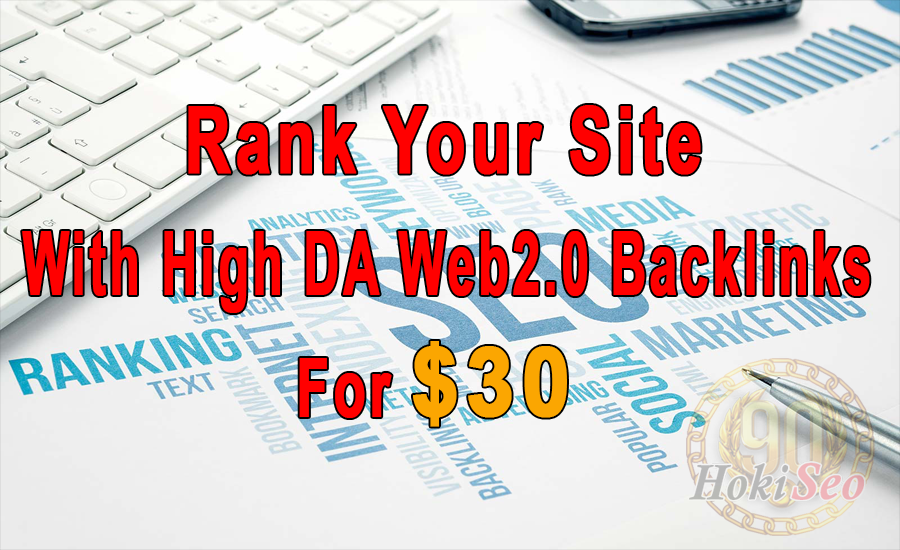 Ranking Boost In Google With High DA Web 2.0 Backlinks