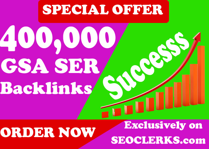400,000 GSA Backlinks for Faster Google Ranking, Link Juice