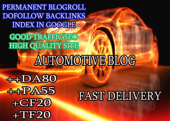 give you backlinks da80x6 site automotive blogroll permanent 