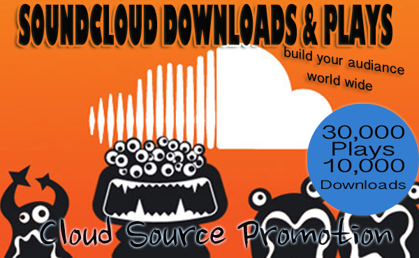 give your band 30,000 SoundCloud Plays and 10,000 Downloads...,.!!@