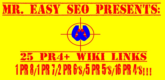 submit your sites to 1 pr8, 1 pr7, 2 pr6, 5 pr5, and 16 pr4 WIKI sites with a list of links built
