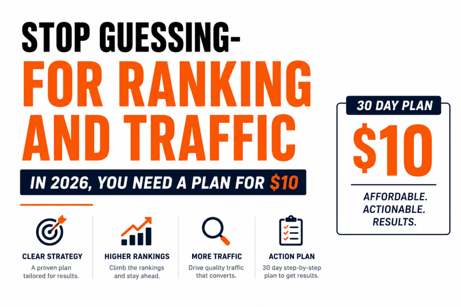 Stop Guessing- For Ranking and Traffic in 2026, you need a plan