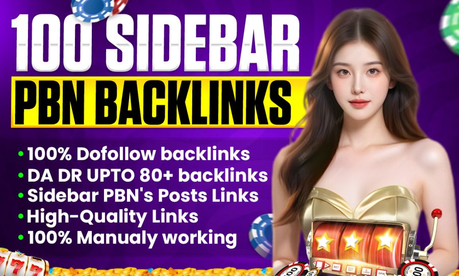 Get 100 Powerful PBN Sidebar Links (DA/DR Up to 80+) &ndash; Perfect for Fast Ranking Boost!