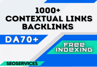 Rank your web with 1000+ Unique contextual DA70+ backlinks
