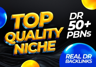 Build 55 High Quality DR50+ Homepage PBN Dofollow Backlink
