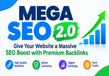 MEGA SEO 2.0 Give Your Website a Massive SEO Boost with Premium Backlinks