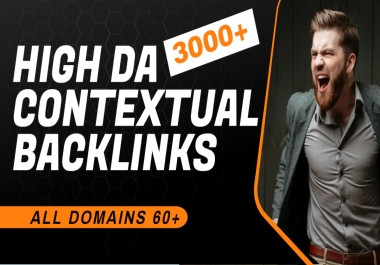 Make 3000+ High DA 60+ Top Authority SEO Dofollow Contextual Backlinks