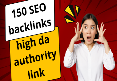 I'll do 150 SEO backlinks high da authority link structure service for google ranking