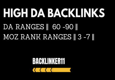 10 X DA 60+ Googel Indexed Backlinks High Moz Rank Links