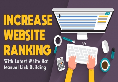Latest White Hat Manual Link Building SEO Package to Increasing Ranking