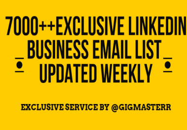 10,000+ EXCLUSIVE REAL LinkedIn Email LIST + WEEKLY UPDATES addition of 1000+ 