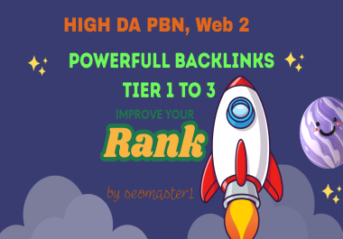 4500+ HIGH DA PBN, Web 2 Powerfull Backlinks Tier 1 to 3 to Improve Your Rank