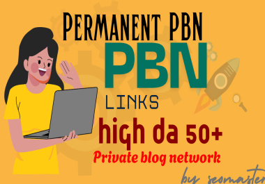 POWERFUL 100 PBN BACKLINKS ON HIGH DA50 TO 90+ PERMANENT & Do-follow AGED DOMAIN- BLAST RANKING