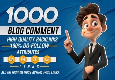 Get 1000 manual High Authority Do follow blog comments backlinks,  Best off-page seo link building