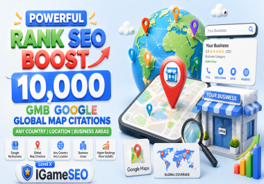 Powerful Rank SEO Boost 10,000 GMB Google Global Map Citations Any Country Location Business Areas