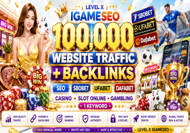 100,000 Website Traffic + Backlinks SEO Sbobet Ufabet Dafabet Casino Slot Online Gambling 1 Keyword