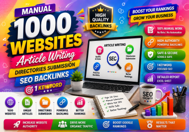 Manual 1000 Websites Article Writing Directories Submission SEO Backlinks 1 Keyword