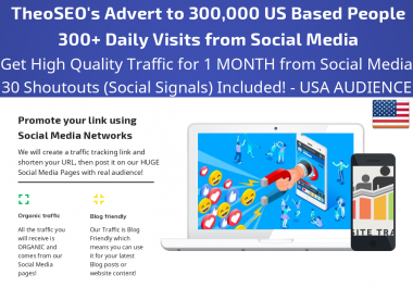 Get 1 Month Traffic with 300+ Daily Visits from Social Media and 10 USA Shoutouts Social Signals