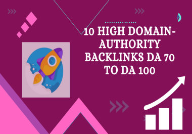 Create 10 Premium High DA Backlinks DA 70 to DA 100