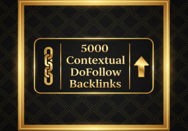 provide 5000 contextual do follow backlinks from aged domains