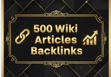I will provide 500 Wiki articles Backlinks contextual backlinks