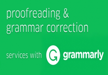 Grammar Correction & Proofreading Service with Grammarly 1000 Words