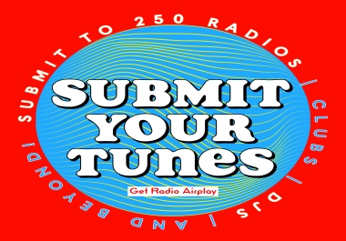 Submit 1 Song to 250 Billboard,  CMJ and Offical Chart Radio Stations