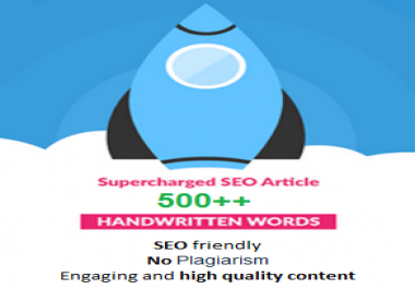 Write 500 + Words High Quality Article