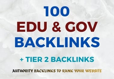 100 Univers ty & G0V Backlinks + Tier 2 Backlinks to Boost Your Ranking