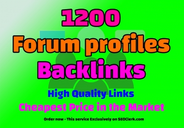 1200 quality forum profiles backlinks - Free Indexing
