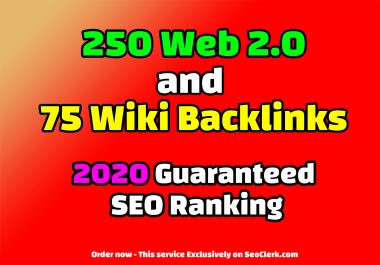 250 Web 2.0 and 75 Wiki Backlinks - 2020 Guaranteed SEO Ranking