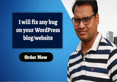 I will fix wordpress,  html,  CSS bugs and errors